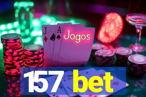 157 bet